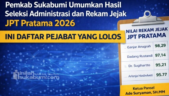 Seleksi JPT Sukabumi, Ini Nama-Nama yang Lolos Tahap Awal