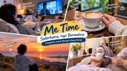Me Time Bukan Sekadar Santai, Ini 4 Kegiatan Sederhana untuk Mengisi Ulang Energi
